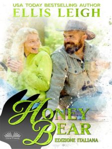 Ellis Leigh – Peccati di gola Vol. 3. Honey Bear (2023)