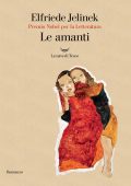 Elfriede Jelinek - Le amanti (2020)