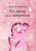 Anna D'Agostino - Un amore all'improvviso (2023)