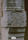 Luigi Fiorentini - Il codice di Bianzano e i templari nella bergamasca (2023)