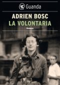 Adrien Bosc - La volontaria (2023)