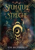 Kim Richardson - Le streghe di New York Vol. 5. Sfumature di streghe (2023)