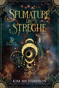 Kim Richardson – Le streghe di New York Vol. 5. Sfumature di streghe (2023)