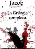 Giuseppe Guiduccio - Jacob. La Trilogia completa (2023)
