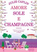 Julie Caplin - Amore, sole e champagne (2023)
