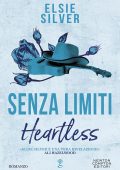 Elsie Silver - Senza limiti. Heartless (2023)