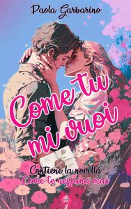 Paola Garbarino – Come tu mi vuoi (2023)