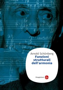 Arnold Schönberg – Funzioni strutturali dell’armonia (2012)