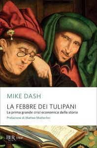 Mike Dash – La febbre dei tulipani (2023)