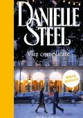 Danielle Steel - Vite complicate (2023)