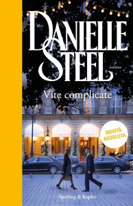 Danielle Steel – Vite complicate (2023)