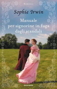 Sophie Irwin – Manuale per signorine in fuga dagli scandali (2023)