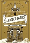 Naomi Novik - Scholomance Vol. 3. La cerchia d'oro (2023)