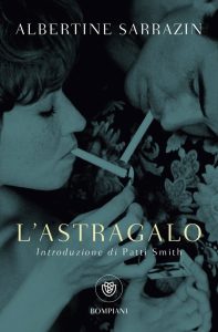 Albertine Sarrazin – L’astragalo (2023)