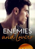 C.R. Scott - Enemies and lovers. Romanticismo d'ufficio 6 (2023)
