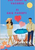 Gaia Parenti - Due cuori in vacanza (2023)