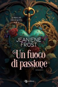 Jeaniene Frost – Il principe della notte Vol. 3. Un fuoco di passione (2023)