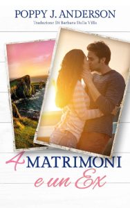 Poppy J. Anderson – Quattro matrimoni e un ex (2023)