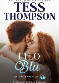 Tess Thompson - Serie Blue Mountain Vol. 4. Filo Blu (2023)