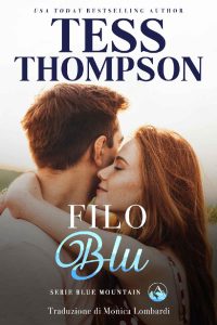 Tess Thompson – Serie Blue Mountain Vol. 4. Filo Blu (2023)