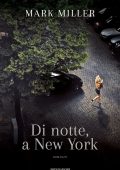 Mark Miller - Di notte, a New York (2023)