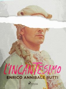 Enrico Annibale Butti – L’incantesimo (2023)