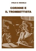 Stelio W. Venceslai - Corinne e il trombettista (2023)