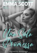 Emma Scott - Una sola promessa (2023)