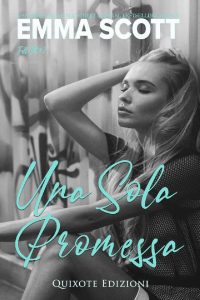 Emma Scott – Una sola promessa (2023)