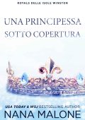 Nana Malone - Winston Isles Reali Vol. 2. Una Principessa Sotto Copertura (2023)