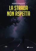 Roberto Frazzetta - La strada non aspetta (2023)