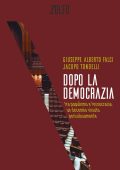 Jacopo Tondelli, Giuseppe Alberto Falci - Dopo la democrazia (2023)