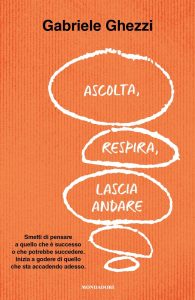 Gabriele Ghezzi – Ascolta, respira, lascia andare (2023)