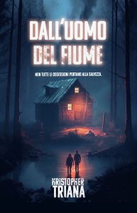 Kristopher Triana – Dall’uomo del fiume (2023)