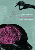 Francesca Rigotti - Il filo del pensiero (2021)