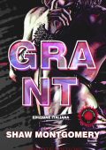 Shaw Montgomery - Bound and Controlled Vol. 3. Grant (2023)