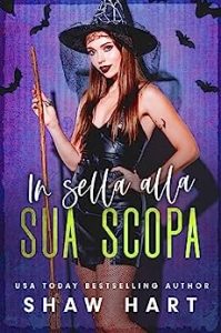 Shaw Hart – In sella alla sua scopa (2023)