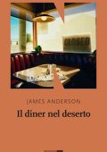 James Anderson - Il diner nel deserto (2019) (mp3 - 64 kbps)