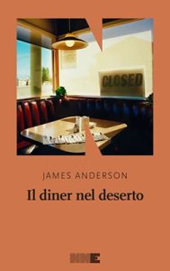 James Anderson – Il diner nel deserto (2019) (mp3 – 64 kbps)