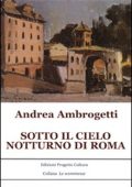 Andrea Ambrogetti - Sotto il cielo notturno di Roma (2021) (mp3 - 128 kbps)