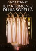 Cinzia Pennati - Il matrimonio di mia sorella (2020) (mp3 - 64 kbps)