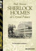 Bud Ariosis - Sherlock Holmes al Crystal Palace (2016)