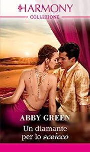Green Abby – I sovrani del deserto Vol. 1. Un diamante per lo sceicco (2018)