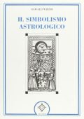 Oswald Wirth - Il Simbolismo Astrologico (1996) PDF