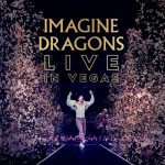img Imagine Dragons - Live In Vegas (2023) .mp3 - 320 kbps / FLAC (24bit-48kHz)