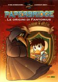 img Le Serie Imperdibili 09 - Paperbridge 1. Le origini di Fantomius (2023)