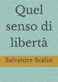Salvatore Scalisi - Quel senso di libertà (2022)