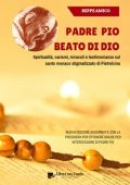 Beppe Amico - Padre Pio. Beato di Dio (2019)