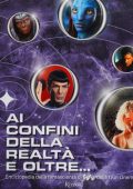 Michael Mallory - Ai Confini della Realtà e Oltre... Enciclopedia della Fantascienza di Syfy, dalla TV al Cinema (2013)