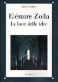 Hervé A. Cavallera - Elémire Zolla. La luce delle idee (2011) PDF